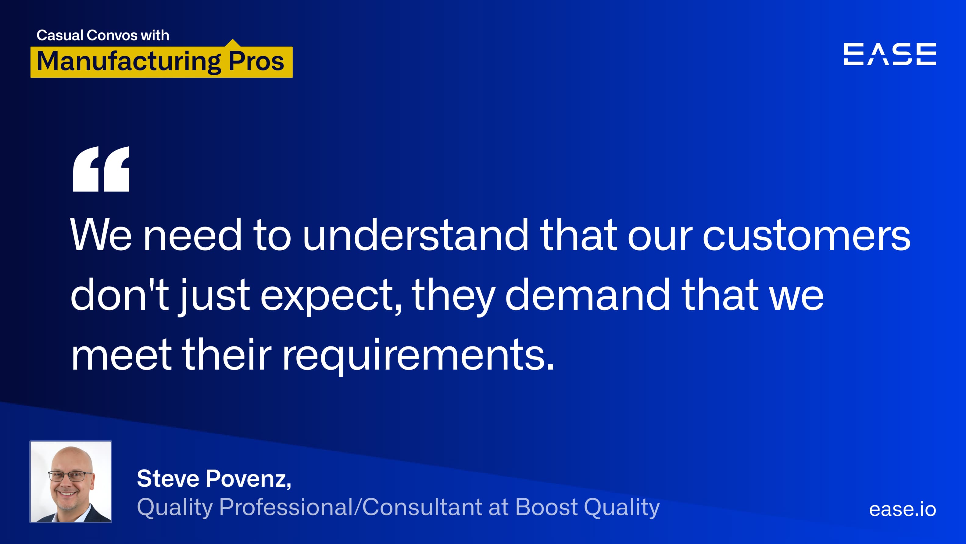 86dx4ce48 EASE Shop Floor, Top Floor Talk Show Steve Povenz Episode 6 Quotecard 1